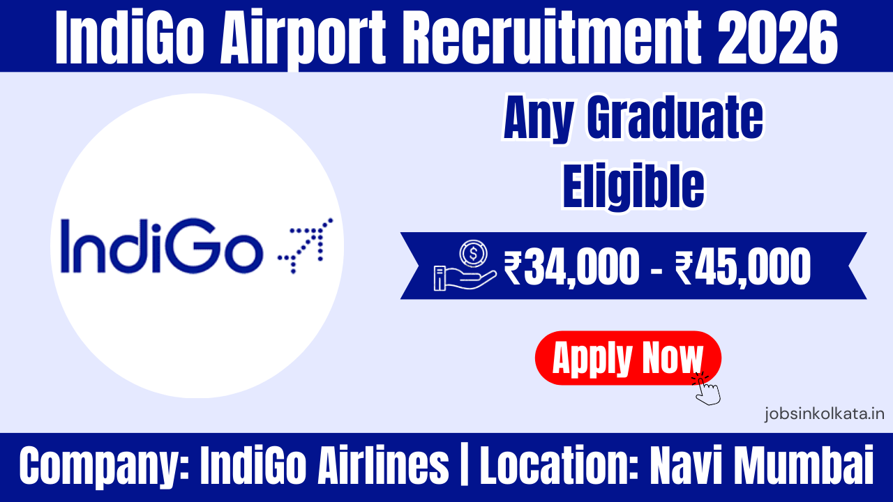 IndiGo Airport Operations Recruitment 2026 – Ground Staff Jobs in Navi ...